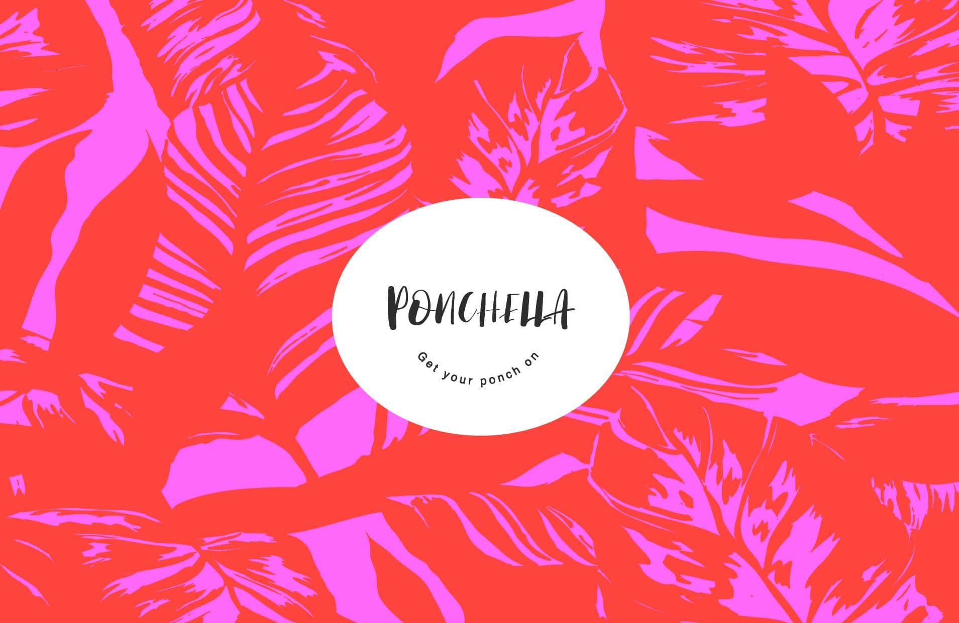 Ponchella brand pattern of red and pink tropical leaves with the Ponchella 'Get your ponch on' logo